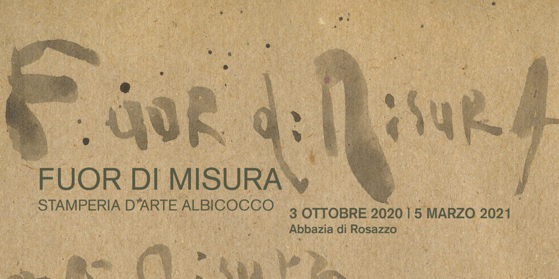 Fuor di misura - Stamperia d'arte Albicocco