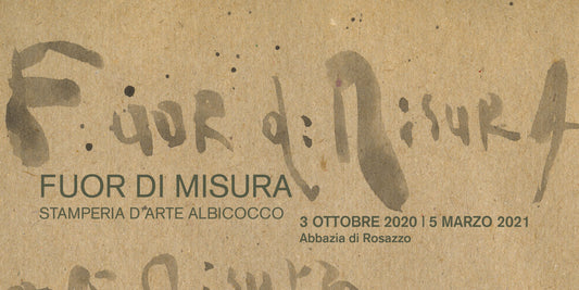 Fuor di misura - Stamperia d'arte Albicocco